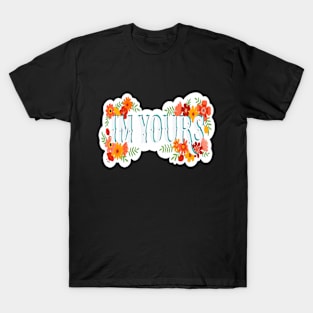 I'm Yours T-Shirt